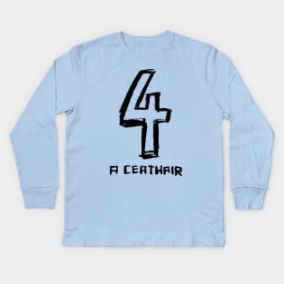 Number 4, Gaelic Irish Four Kids Long Sleeve T-Shirt